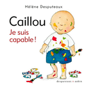 Caillou: je suis capable!